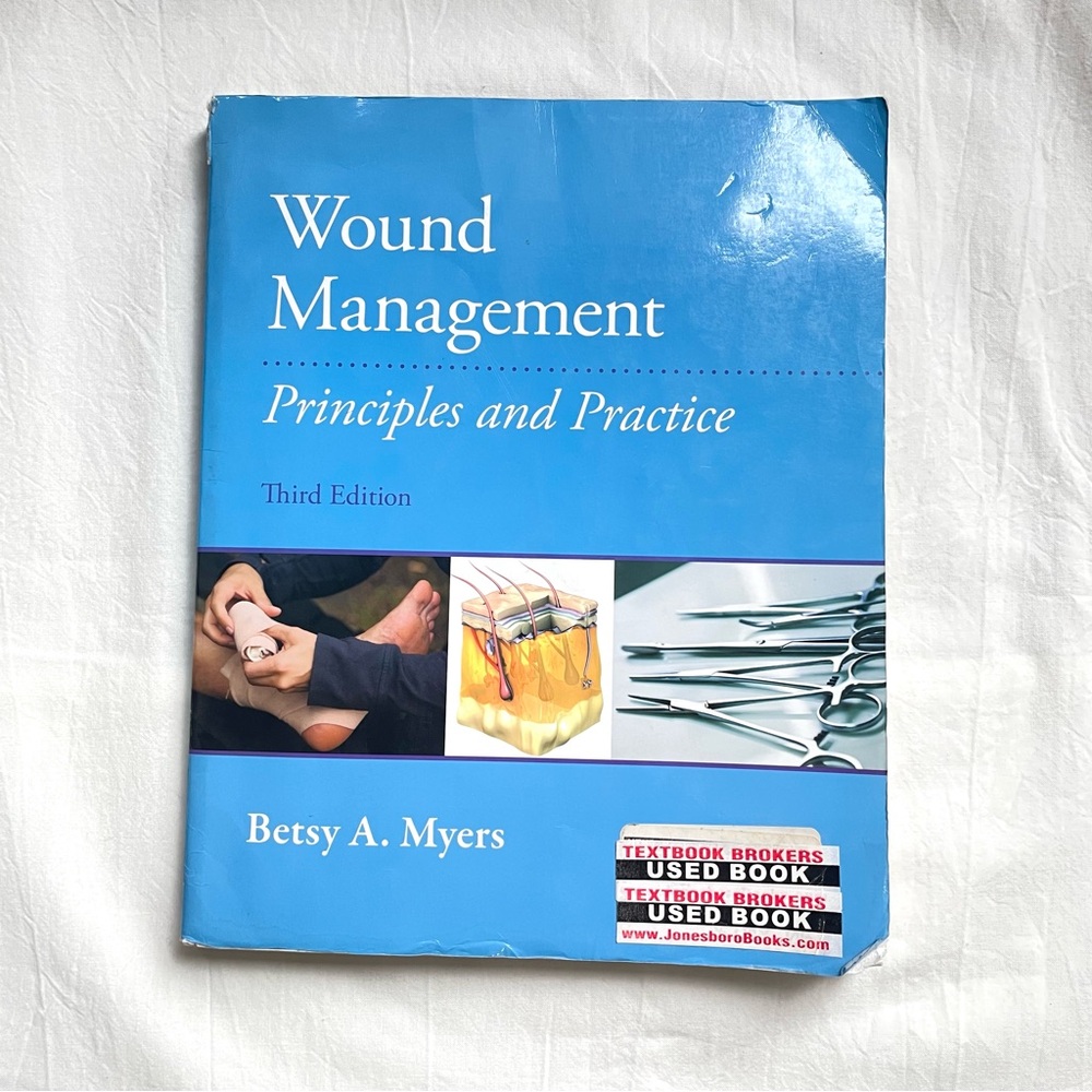 Wound Management: Principles and Practice Textbook, OT, PT, RN Textbooks